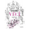 Svatby věcí (Tomáš Kapras) Svatby věcí (Tomáš Kapras)