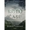 Kolo času: Drak Znovuzrozený - Jordan Robert Kolo času: Drak Znovuzrozený - Jordan Robert