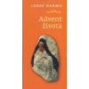 Advent života - Jozef Darmo Advent života - Jozef Darmo