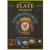 Zlaté století astronomie - Zdeněk Pokorný Zlaté století astronomie - Zdeněk Pokorný
