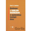 Rozhovor s Karlom Rahnerom o pastorálnej teológii dnes - Paul M. Zulehner Rozhovor s Karlom Rahnerom o pastorálnej teológii dnes - Paul M. Zulehner