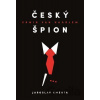 Český špion Erwin van Haarlem - Jaroslav Kmenta Český špion Erwin van Haarlem - Jaroslav Kmenta