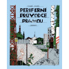 Periferní průvodce Prahou Periferní průvodce Prahou