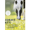 Zdravý kůň - Witteková Cornelia Zdravý kůň - Witteková Cornelia