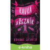 E-kniha Kavka & Řezník - Brynne Weaver E-kniha Kavka & Řezník - Brynne Weaver