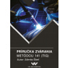 Príručka zvárania metódou 141 (TIG) - Zdenko Šikeť Príručka zvárania metódou 141 (TIG) - Zdenko Šikeť