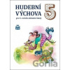 Hudební výchova 5 - Marie Lišková Hudební výchova 5 - Marie Lišková