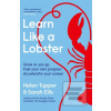Learn Like a Lobster (Helen Tupper,Sarah Ellis) Learn Like a Lobster (Helen Tupper,Sarah Ellis)
