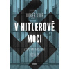 V Hitlerově moci. Zvláštní a V Hitlerově moci. Zvláštní a