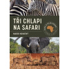 Tři chlapi na Safari - Marek Novotný Tři chlapi na Safari - Marek Novotný