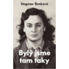 Byly jsme tam taky (Dagmar Šimková)() Byly jsme tam taky (Dagmar Šimková)()