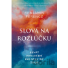 Slová na rozlúčku - Benjamin Ferencz, Nadia Khomami Slová na rozlúčku - Benjamin Ferencz, Nadia Khomami