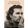 Životem na zelenou - Matthew McConaughey Životem na zelenou - Matthew McConaughey