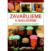 Zavařujeme a nakládáme podle vyzkoušených receptů (Alena Doležalová) Zavařujeme a nakládáme podle vyzkoušených receptů (Alena Doležalová)