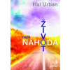 Život není náhoda - Hal Urban Život není náhoda - Hal Urban