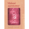 Vědomí zasvěcence - Rudolf Steiner Vědomí zasvěcence - Rudolf Steiner