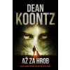 Až za hrob - Koontz Dean Až za hrob - Koontz Dean