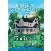 Finding Home - Karen Kingsbury, Tyler Russell Finding Home - Karen Kingsbury, Tyler Russell