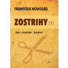 Zostrihy 1 - František Novosád Zostrihy 1 - František Novosád