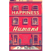 Happiness for Humans - P.Z. Reizin Happiness for Humans - P.Z. Reizin