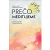 Prečo meditujeme - Daniel Goleman Prečo meditujeme - Daniel Goleman