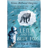 Leila and the Blue Fox Leila and the Blue Fox