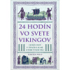 24 hodín vo svete Vikingov - Kirsten Wolf 24 hodín vo svete Vikingov - Kirsten Wolf