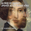 Audiokniha: Zpověď dítěte svého věku Audiokniha: Zpověď dítěte svého věku