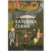 Kateřina Černá - Sny zaznamenané - Martina Vítková Kateřina Černá - Sny zaznamenané - Martina Vítková
