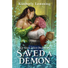 That Time I Got Drunk and Saved a Demon That Time I Got Drunk and Saved a Demon