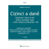 Cizinci a daně. Zdaňování všech druhů příjmů fyzických osob - cizích státních příslušníků v ČR - 5. vydání (Magdaléna Vyškovská) Cizinci a daně. Zdaňování všech druhů příjmů fyzických osob - cizích státních příslušníků v ČR - 5. vydání (Magdaléna Vyškovská)