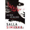 As Red As Blood - Salla Simukka As Red As Blood - Salla Simukka