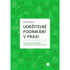 Udržitelné podnikání v praxi Udržitelné podnikání v praxi