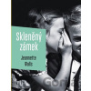 Skleněný zámek - Jeannette Walls Skleněný zámek - Jeannette Walls