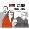 Jan Jícha: Love zdar! - Jan Jícha Jan Jícha: Love zdar! - Jan Jícha