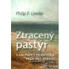 Ztracený pastýř - Philip F. Lawler Ztracený pastýř - Philip F. Lawler