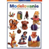 Modelovanie - Hlina, Modelárska hmota, Plastelína Modelovanie - Hlina, Modelárska hmota, Plastelína