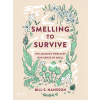 Smelling to Survive Smelling to Survive