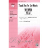 Thank you for the Music (z Mamma Mia) / SATB* a cappella Thank you for the Music (z Mamma Mia) / SATB* a cappella
