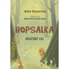 Hopsalka Opuštěný les - Donovichi Alex Hopsalka Opuštěný les - Donovichi Alex