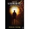 Ako sa uzdraviť? (Radoslav Zárecký) Ako sa uzdraviť? (Radoslav Zárecký)