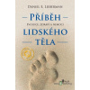 Příběh lidského těla - Daniel E. Lieberman - online doručenie Příběh lidského těla - Daniel E. Lieberman - online doručenie