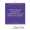 Daňová evidence podnikatelů a jednoduché účetnictví neziskových subjektů - Jana Hakalová, Yvetta Pšenková, Šárka Kryšková Daňová evidence podnikatelů a jednoduché účetnictví neziskových subjektů - Jana Hakalová, Yvetta Pšenková, Šárka Kryšková
