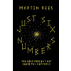 Just Six Numbers - Martin Rees Just Six Numbers - Martin Rees