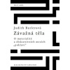 Závažná těla - Judith Butlerová Závažná těla - Judith Butlerová