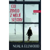 Co zbylo z mojí sestry - Elvood Nuala Co zbylo z mojí sestry - Elvood Nuala