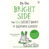 On the Bright Side - Hendrik Groen On the Bright Side - Hendrik Groen