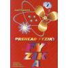 Prehľad fyziky 2.časť Prehľad fyziky 2.časť