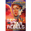 Red Star Rebels (Amie Kaufman)(Brožovaná) Red Star Rebels (Amie Kaufman)(Brožovaná)