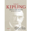 Něco o mém životě - Rudyard Kipling Něco o mém životě - Rudyard Kipling